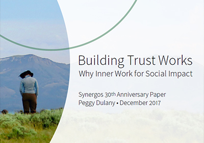 Building Trust Works: Why Inner Work for Social Impact