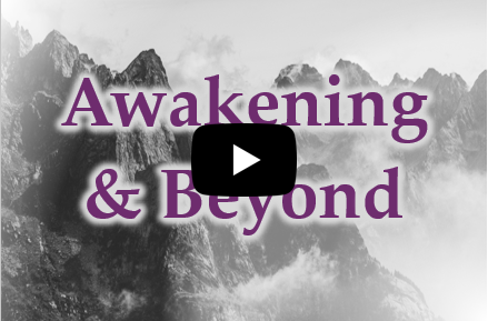 Awakening & Beyond