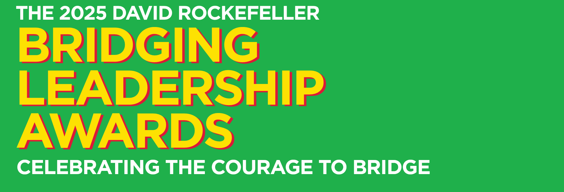 The 2025 David Rockefeller Bridging Leadership Awards